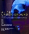 ALICE UNDER-GROUND