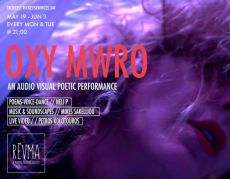  OXY MWRO  AN AUDIOVISUAL POETIC PERFPRMANCE 