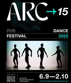 15ο Διεθνές Φεστιβάλ Χορού ARC FOR DANCE FESTIVAL 