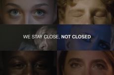 WE STAY CLOSE, NOT CLOSED 