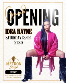 Grand Opening με την Idra Kayne | MÉTRON Stage 