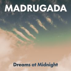 Madrugada   Dreams at Midnight 