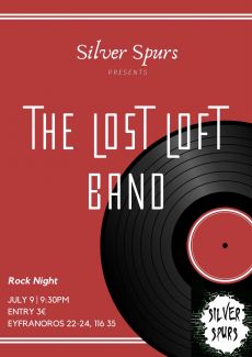  Οι Lost Loft στο Silver Spurs στο Παγκράτι  Σάββατο 9 Ιουλίου 