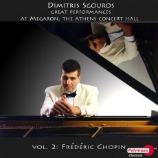 Dimitris Sgouros, Great Performances at Megaron, the Athens Concert Hall Vol. 2: Frédéric Chopin 