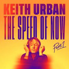 KEITH URBAN   THE SPEED OF NOW Pt.1 