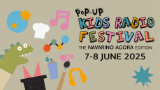 Pop Up Kids Radio Festival | The Costa Navarino Edition 